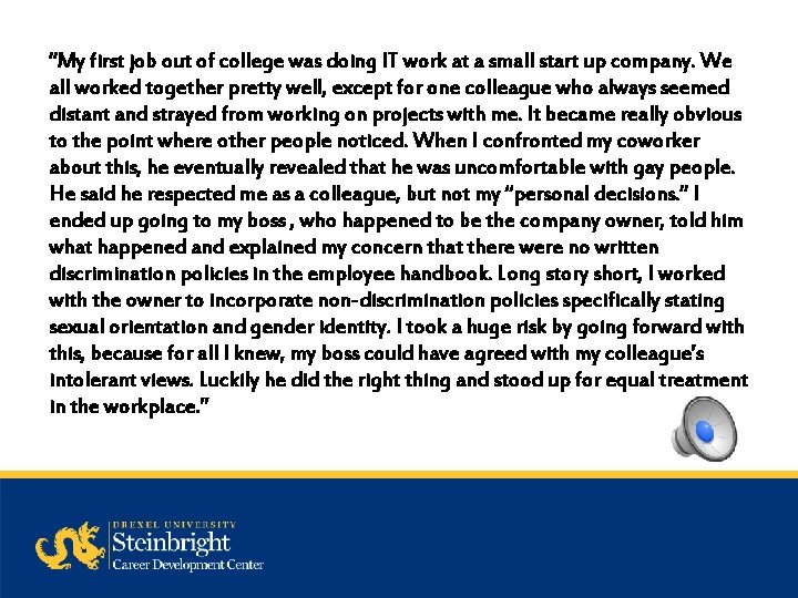 “My first job out of college was doing IT work at a small start
