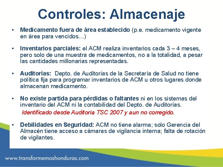 Controles: Almacenaje • Medicamento fuera de área establecido (p. e. medicamento vigente en área