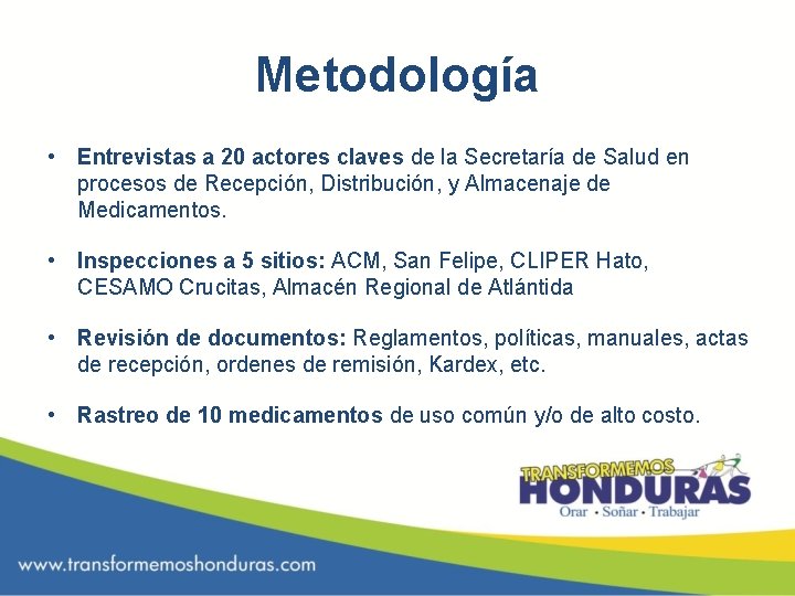 Metodología • Entrevistas a 20 actores claves de la Secretaría de Salud en procesos