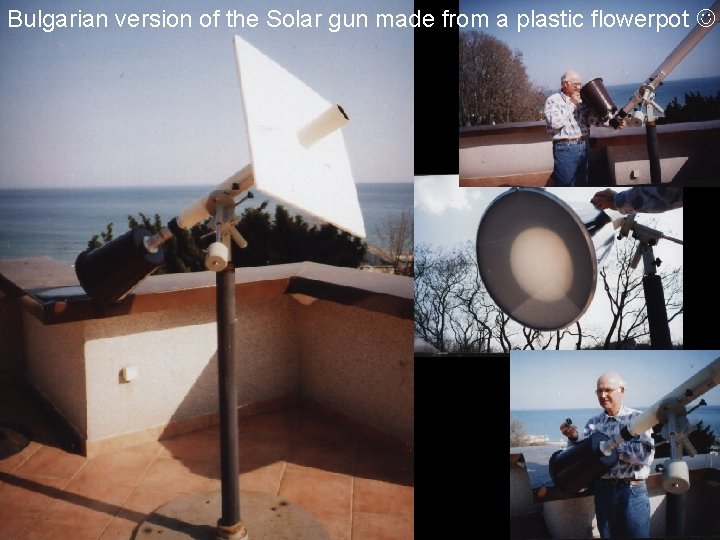 Bulgarian version of the Solar gun made from a plastic flowerpot 
