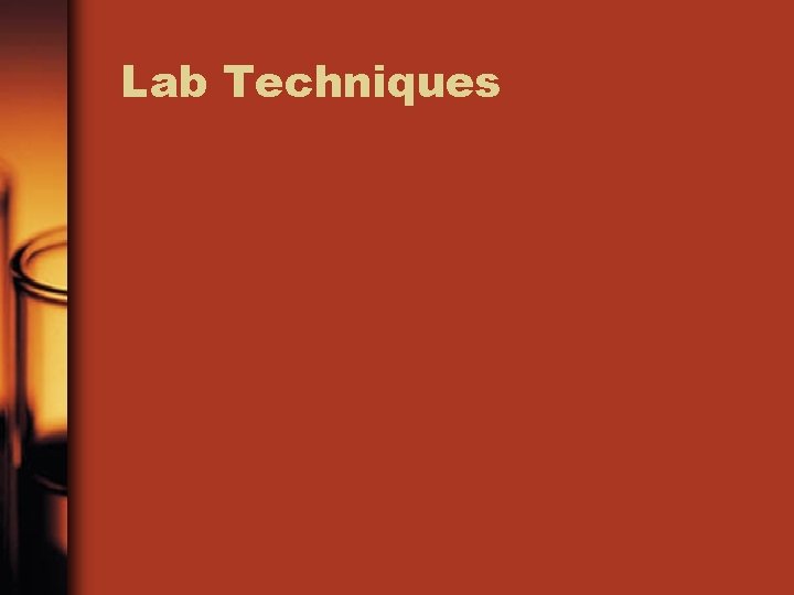 Lab Techniques 