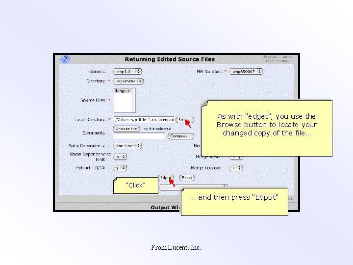 As with “edget”, you use the Browse button to locate your changed copy of