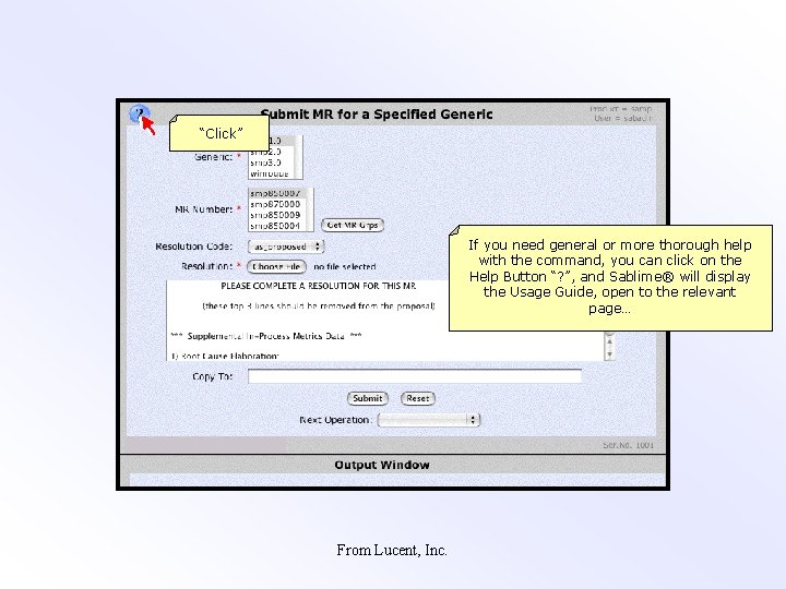 “Click” If you need general or more thorough help with the command, you can