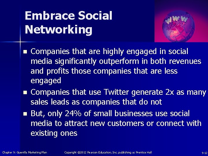 Embrace Social Networking n n n Companies that are highly engaged in social media