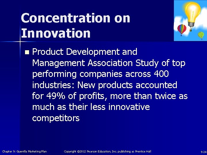 Concentration on Innovation n Product Development and Management Association Study of top performing companies