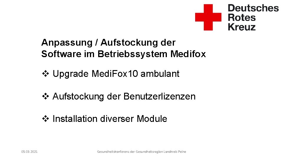 Anpassung / Aufstockung der Software im Betriebssystem Medifox v Upgrade Medi. Fox 10 ambulant