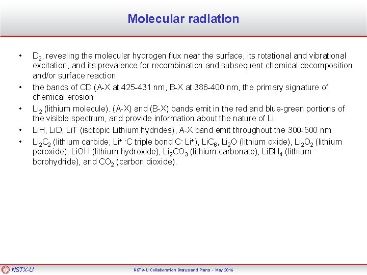 Molecular radiation • • • D 2, revealing the molecular hydrogen flux near the
