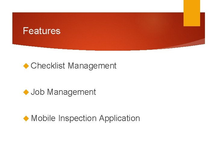 Features Checklist Job Management Mobile Inspection Application 