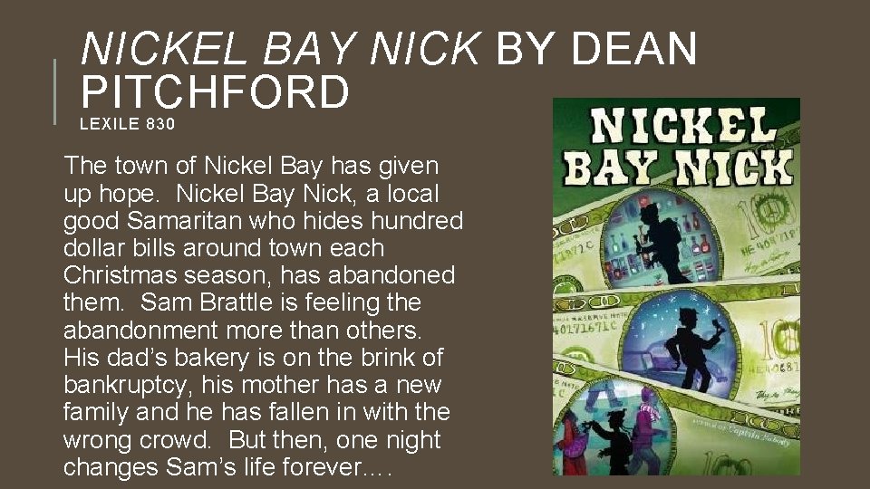 NICKEL BAY NICK BY DEAN PITCHFORD LEXILE 830 The town of Nickel Bay has