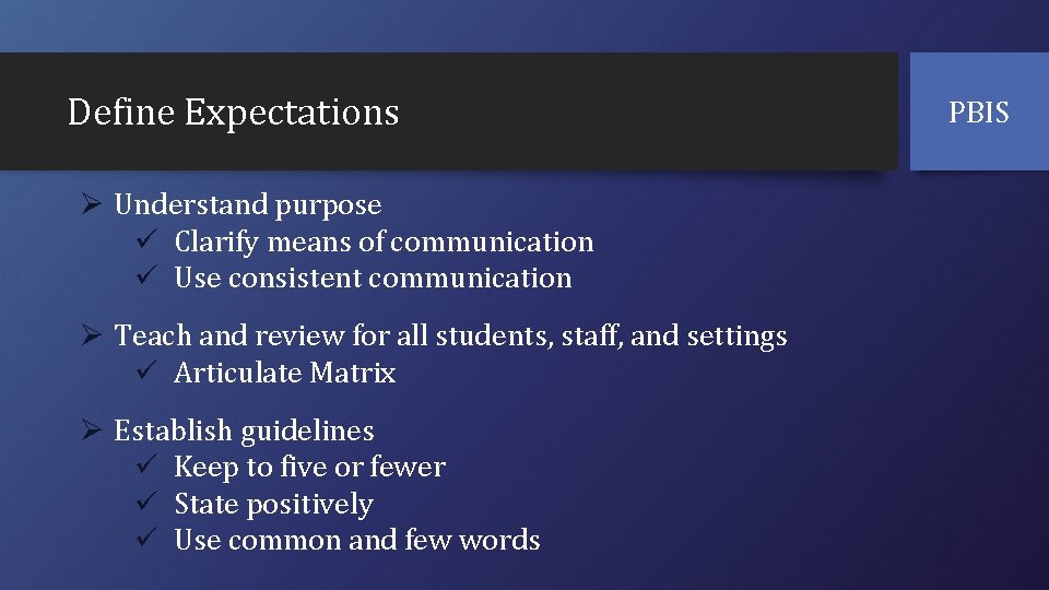 Define Expectations Ø Understand purpose ü Clarify means of communication ü Use consistent communication