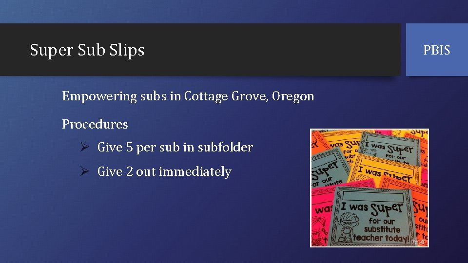 Super Sub Slips Empowering subs in Cottage Grove, Oregon Procedures Ø Give 5 per