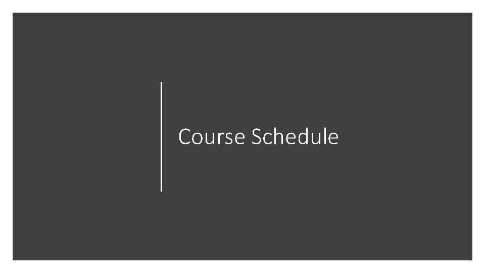 Course Schedule 