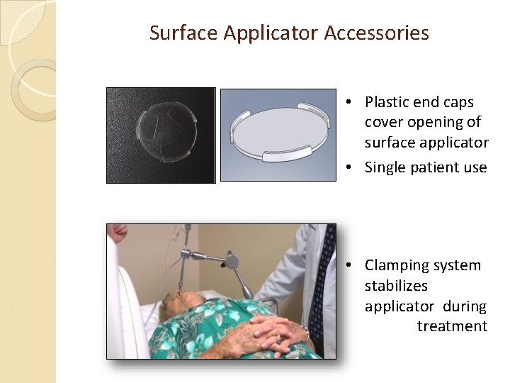 Surface Applicator Accessories • Plastic end caps cover opening of surface applicator • Single