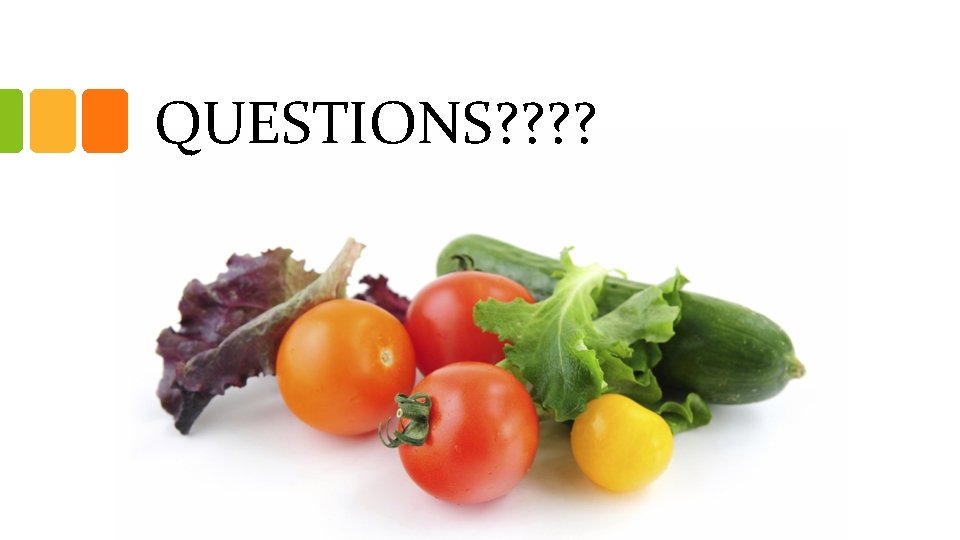 QUESTIONS? ? 