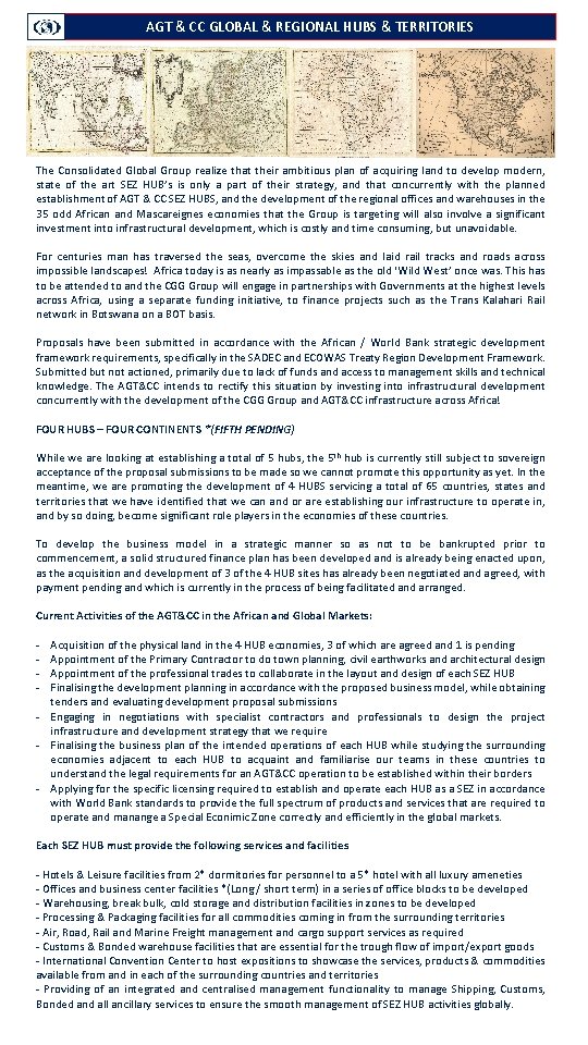 AGT & CC GLOBAL & REGIONAL HUBS & TERRITORIES The Consolidated Global Group realize