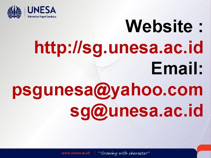 Website : http: //sg. unesa. ac. id Email: psgunesa@yahoo. com sg@unesa. ac. id 