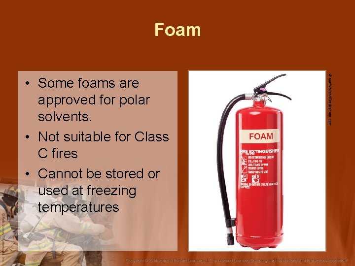 Foam © craftvision/i. Stockphoto. com • Some foams are approved for polar solvents. •