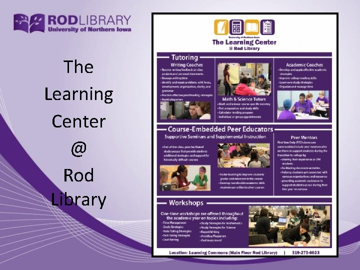 The Learning Center @ Rod Library 