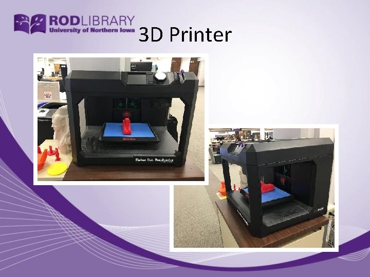 3 D Printer 