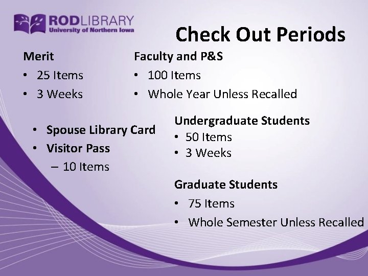 Check Out Periods Merit • 25 Items • 3 Weeks Faculty and P&S •