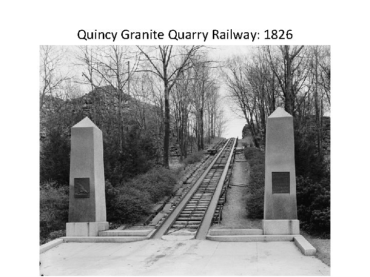 Quincy Granite Quarry Railway: 1826 