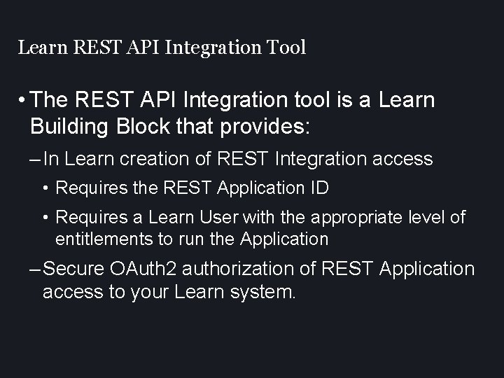 Learn REST API Integration Tool • The REST API Integration tool is a Learn