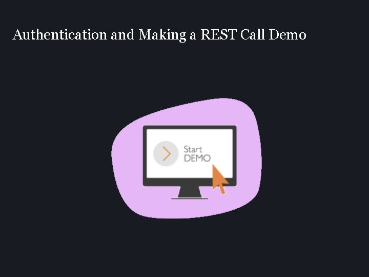 Authentication and Making a REST Call Demo 