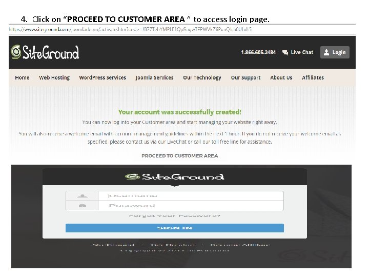 4. Click on “PROCEED TO CUSTOMER AREA ” to access login page. 