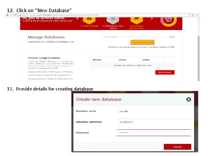 12. Click on “New Database” 13. Provide details for creating database 