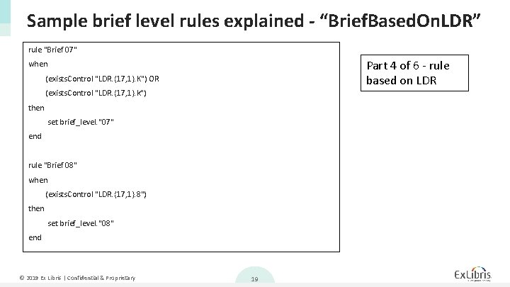 Sample brief level rules explained - “Brief. Based. On. LDR” rule "Brief 07" Part