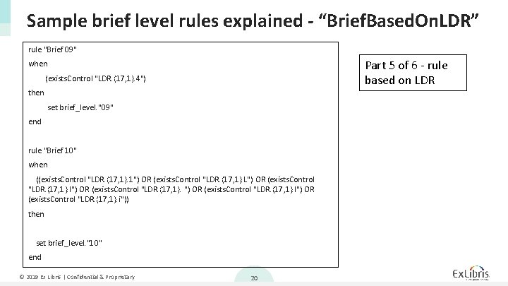 Sample brief level rules explained - “Brief. Based. On. LDR” rule "Brief 09" Part