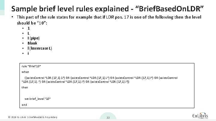 Sample brief level rules explained - “Brief. Based. On. LDR” • This part of