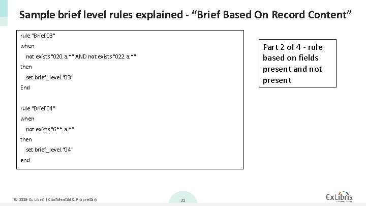 Sample brief level rules explained - “Brief Based On Record Content” rule "Brief 03"