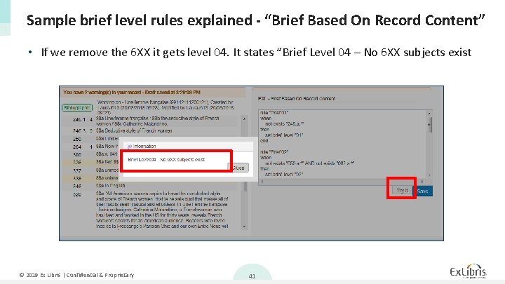 Sample brief level rules explained - “Brief Based On Record Content” • If we