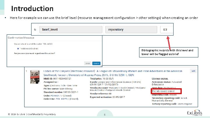 Introduction • Here for example we can use the brief level (resource management configuration