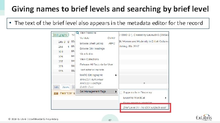 Giving names to brief levels and searching by brief level • The text of