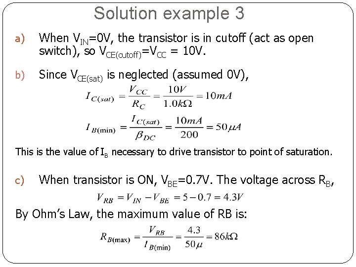 Solution example 3 a) When VIN=0 V, the transistor is in cutoff (act as Solution example 3 a) When VIN=0 V, the transistor is in cutoff (act as