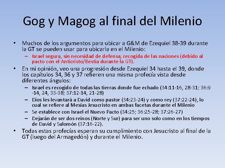 Gog y Magog al final del Milenio • Muchos de los argumentos para ubicar