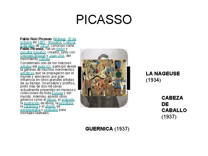 PICASSO Pablo Ruiz Picasso (Málaga, 25 de octubre de 1881 - Mougins, Francia, 8