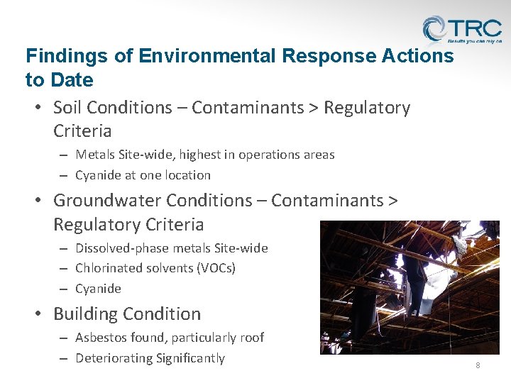 Findings of Environmental Response Actions to Date • Soil Conditions – Contaminants > Regulatory
