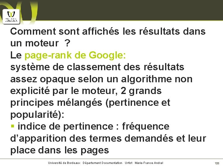 Comment sont affichés les résultats dans un moteur ? Le page-rank de Google: système