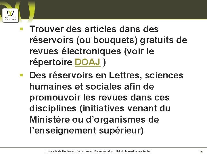 § Trouver des articles dans des réservoirs (ou bouquets) gratuits de revues électroniques (voir