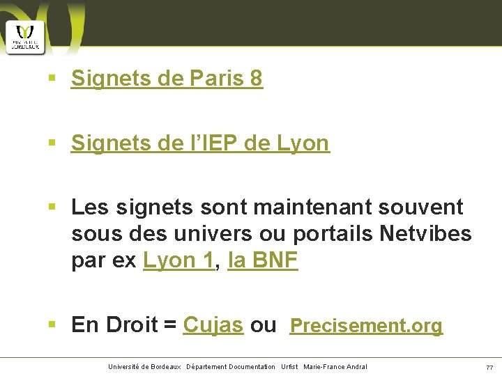 § Signets de Paris 8 § Signets de l’IEP de Lyon § Les signets