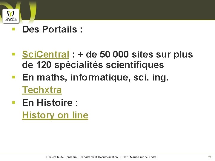 § Des Portails : § Sci. Central : + de 50 000 sites sur