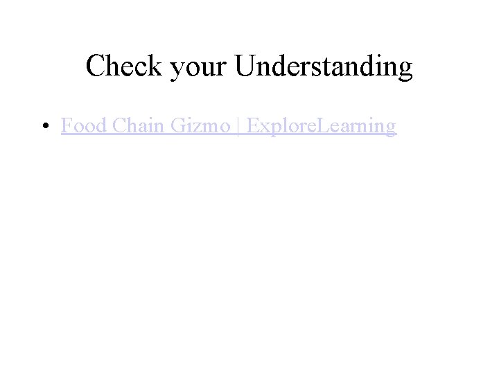 Check your Understanding • Food Chain Gizmo | Explore. Learning 