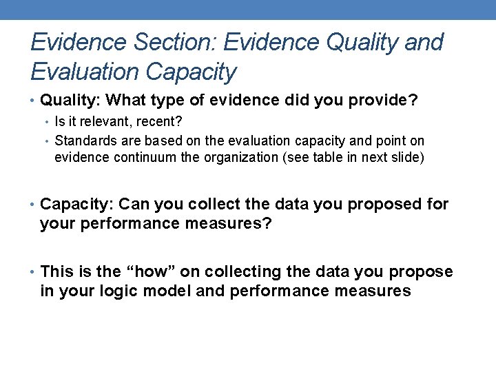 Evidence Section: Evidence Quality and Evaluation Capacity • Quality: What type of evidence did