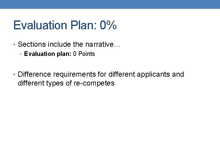 Evaluation Plan: 0% • Sections include the narrative… • Evaluation plan: 0 Points •