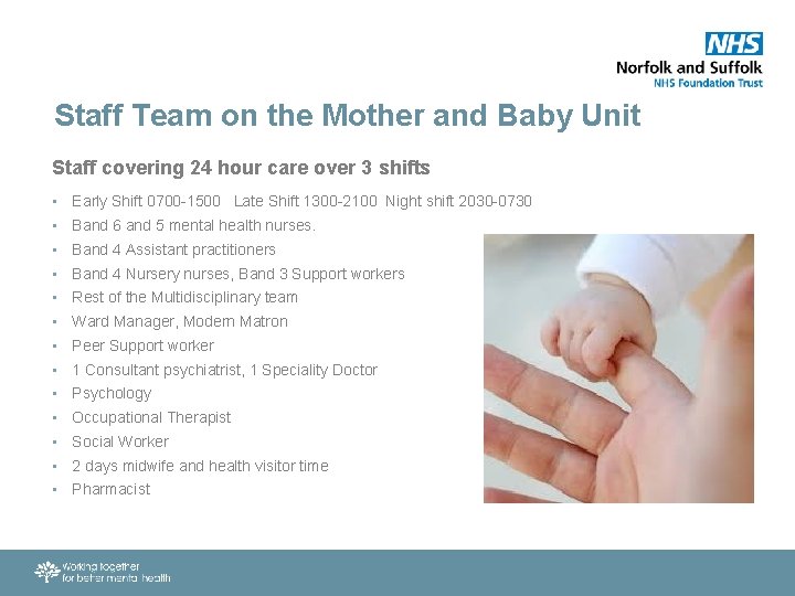 Staff Team on the Mother and Baby Unit Staff covering 24 hour care over