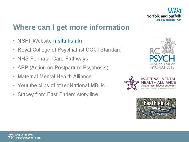 Where can I get more information • NSFT Website (nsft. nhs. uk) • Royal