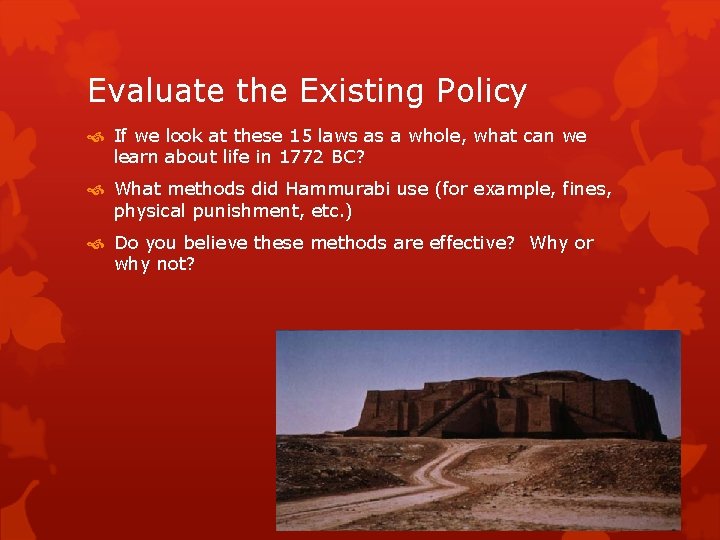 Evaluate the Existing Policy If we look at these 15 laws as a whole,